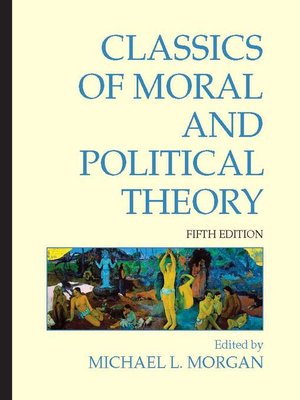cover image of Classics of Moral and Political Theory